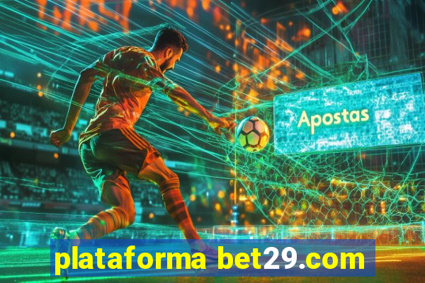 plataforma bet29.com